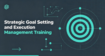 Strategic Goal Setting and Execution Management Training