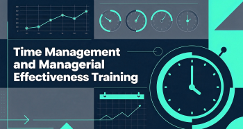Time Management and Managerial Effectiveness Training